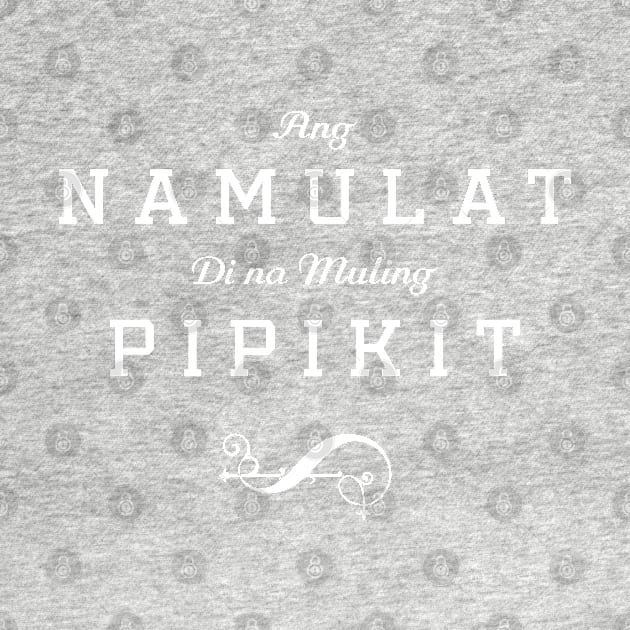 Ang Namulat by MplusC